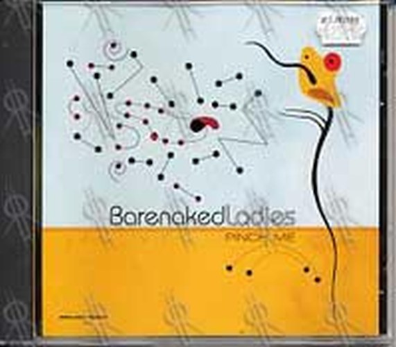 BARENAKED LADIES - Pinch Me - 1