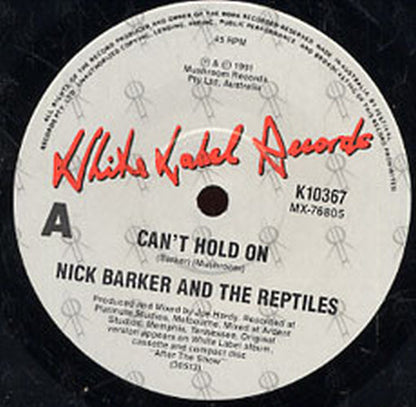 BARKER-- NICK & THE REPTILES - Can't Hold On - 3