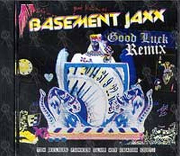 BASEMENT JAXX - Good Luck Remix - 1