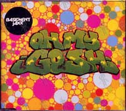 BASEMENT JAXX - Oh My Gosh - 1