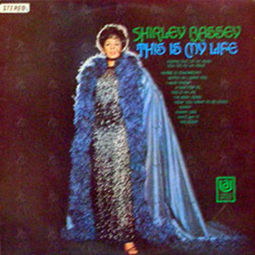 BASSEY-- SHIRLEY - This Is My Life - 1