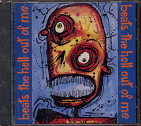 BEATS THE HELL OUT OF ME - Beats The Hell Out Of Me - 1