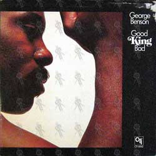 BENSON-- GEORGE - Good King Bad - 1