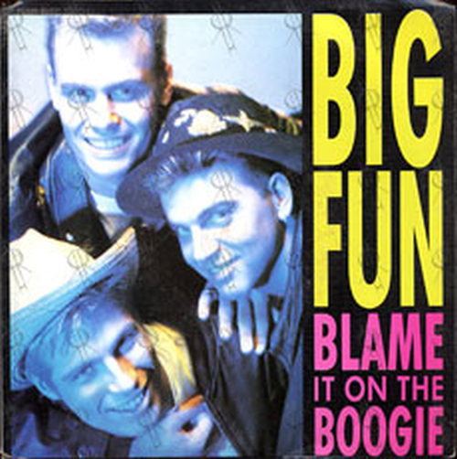 BIG FUN - Blame It On The Boogie - 1