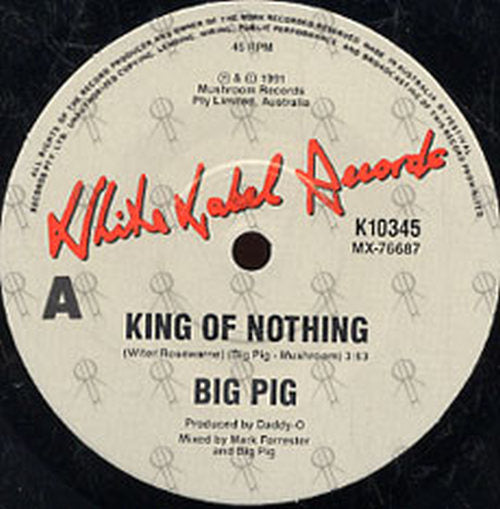 BIG PIG - King Of Nothing - 3