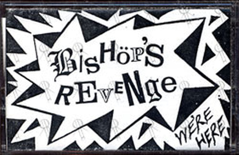 BISHOPS REVENGE - We&#39;re Here - 1