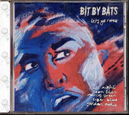 BIT BY BATS - Let's Go Romeo - 1