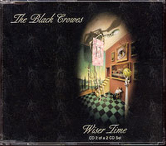 BLACK CROWES-- THE - Wiser Time - 1
