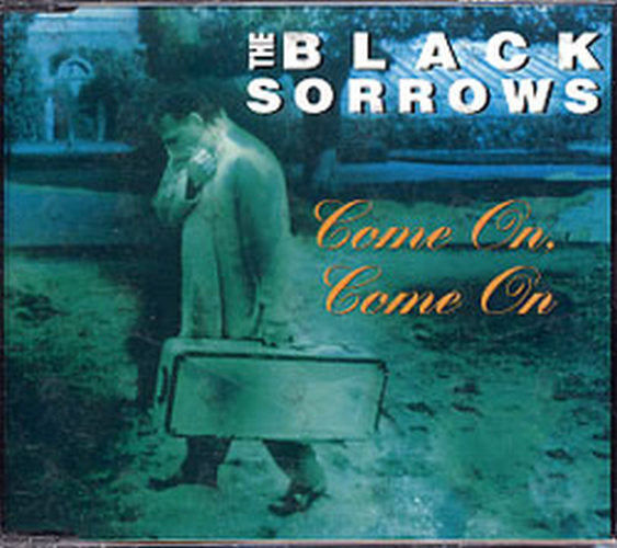 BLACK SORROWS-- THE - Come On