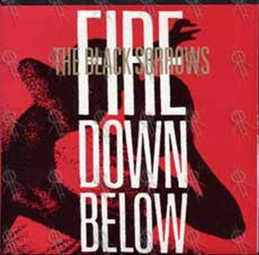 BLACK SORROWS-- THE - Fire Down Below - 1