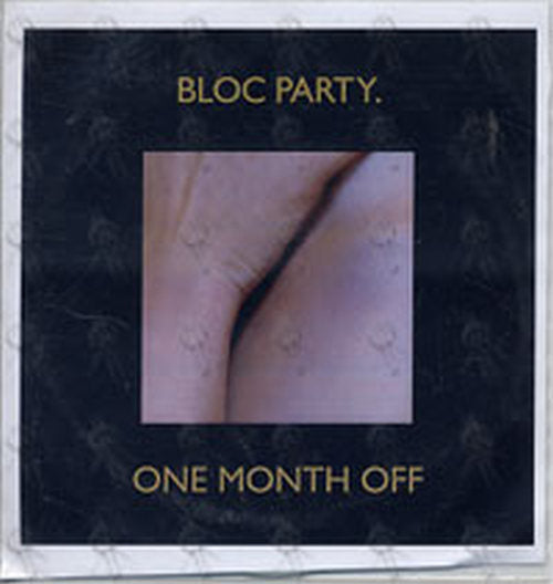 BLOC PARTY - One Month Off - 1