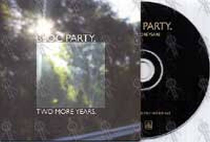 BLOC PARTY - Two More Years - 1