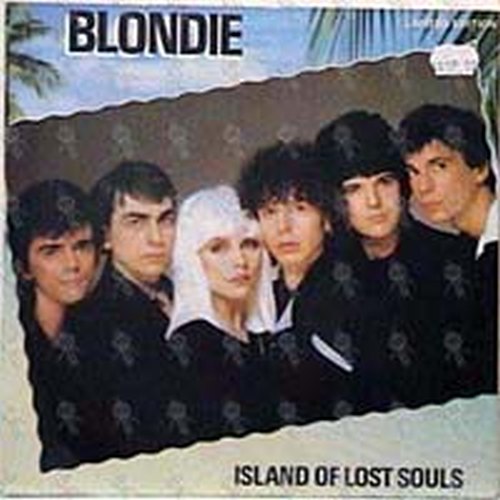BLONDIE - Island Of Lost Souls - 1