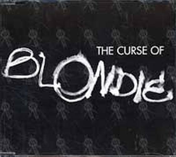 BLONDIE - The Curse Of Blondie - 1