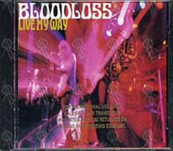 BLOODLOSS - Live My Way - 1