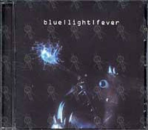 BLUE LIGHT FEVER - Blue Light Fever - 3
