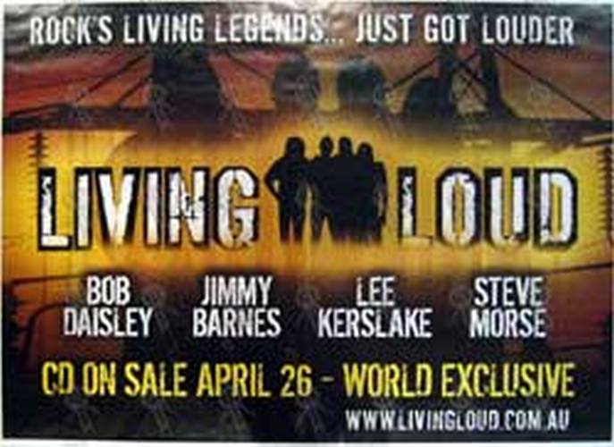BOB DAISLEY|JIMMY BARNES|LEE KERSLAKE|STEVE MORSE - &#39;Living Loud&#39; Album Poster - 1