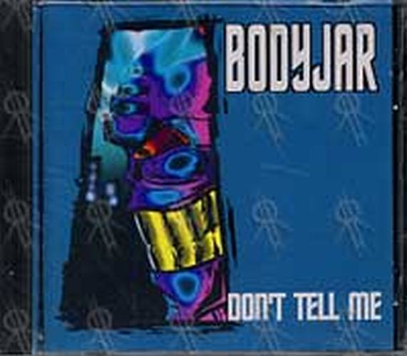 BODYJAR - Don&#39;t Tell Me - 1