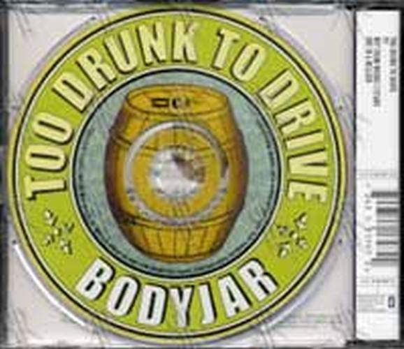 BODYJAR - Too Drunk To Drive - 2