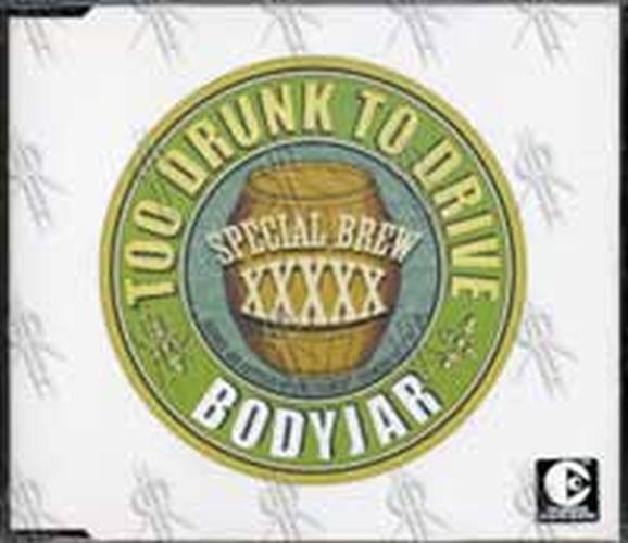 BODYJAR - Too Drunk To Drive - 1