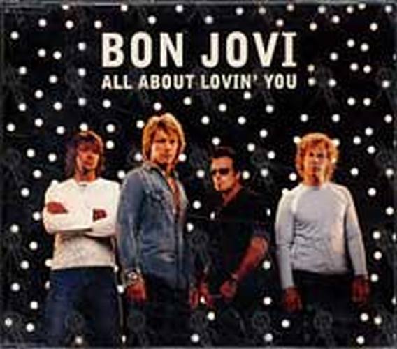 BON JOVI - All About Lovin' You - 1