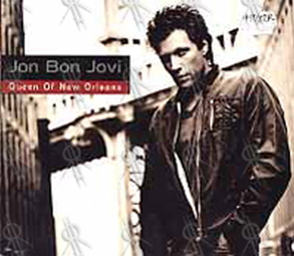 BON JOVI-- JON - Queen Of New Orleans - 1