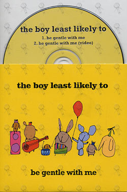 BOY LEAST LIKELY TO-- THE - Be Gentle With Me - 1