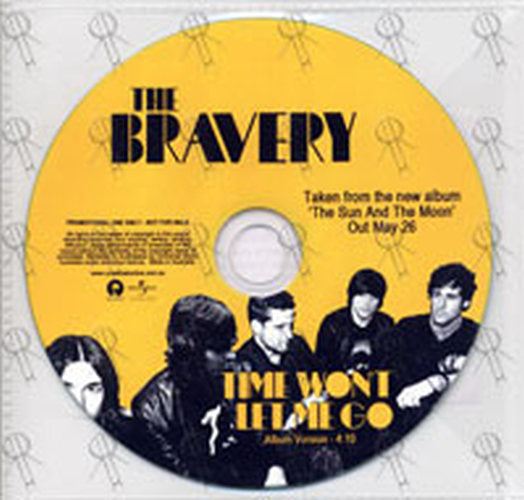 BRAVERY-- THE - Time Won't Let Me Go (Album Version) - 1