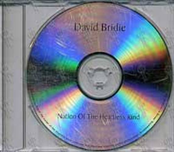 BRIDIE-- DAVID - Nation Of The Heartless Kind - 1