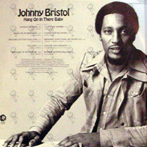 BRISTOL-- JOHNNY - Hang On In There Baby - 2