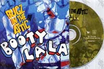 BUGZ IN THE ATTIC - Booty La La - 1