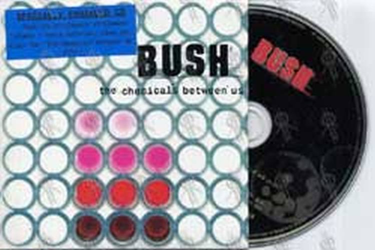 BUSH - The Chemical Between Us - 1