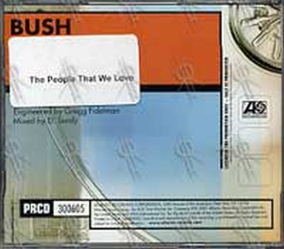 BUSH - The People That We Love - 2