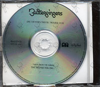 BUTTERFINGERS - Like 'Em When They're Trouble - 2