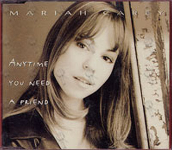 CAREY-- MARIAH - Anytime You Need A Friend - 1