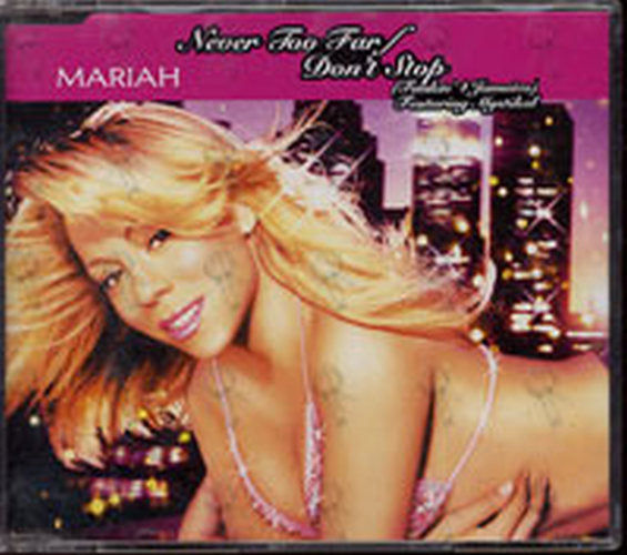 CAREY-- MARIAH - Never Too Far / Don't Stop (Funkin' 4 Jamaica) (featuring Mystikal) - 1