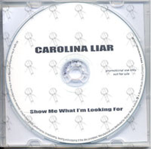 CAROLINA LIAR - Show Me What I&#39;m Looking For - 2