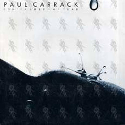 CARRACK-- PAUL - Don't Shed A Tear - 1