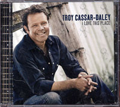 CASSAR-DALEY-- TROY - I Love This Place - 1