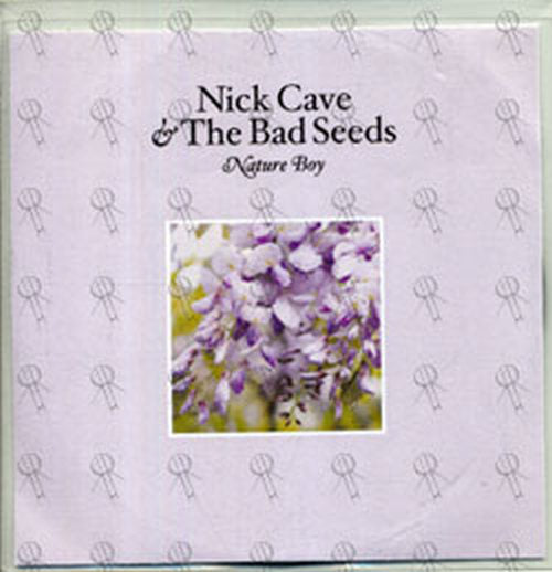 CAVE AND THE BAD SEEDS-- NICK - Nature Boy - 1