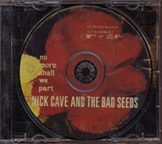 CAVE AND THE BAD SEEDS-- NICK - No More Shall We Part - 3