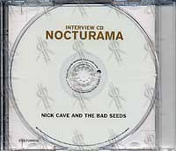 CAVE AND THE BAD SEEDS-- NICK - Nocturama: Interview CD - 2