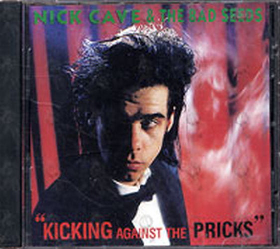 CAVE-- NICK - Kicking Against The Pricks - 1