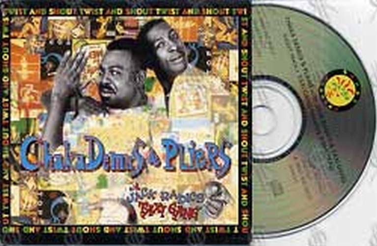CHAKA DEMUS &amp; PLIERS - Twist And Shout - 1