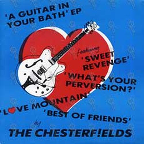 CHESTERF!ELDS-- THE - &#39;A Guitar In Your Bath&#39; EP - 1