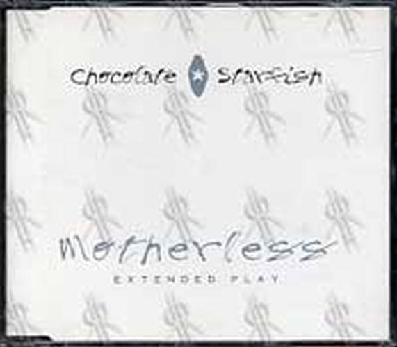 CHOCOLATE STARFISH - Motherless E.P. - 1