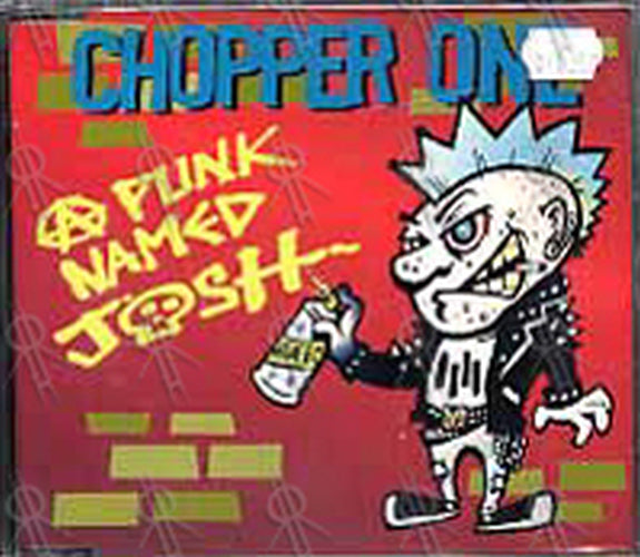 CHOPPER ONE - Punk Named Josh - 1