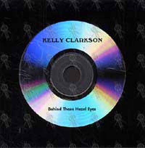 CLARKSON-- KELLY - Behind These Hazel Eyes - 1