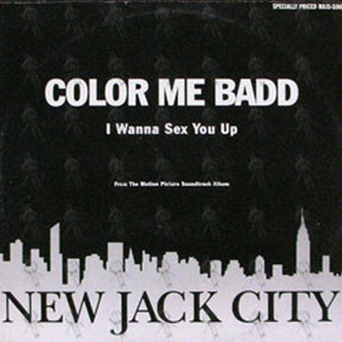 COLOR ME BAD - I Wanna Sex You Up - 1