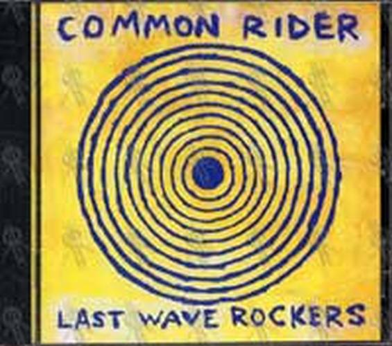 COMMON RIDER - Last Wave Rockers - 1